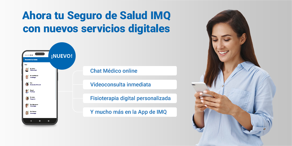 Ahora tu Seguro de Salud IMQ con nuevos servicios digitales